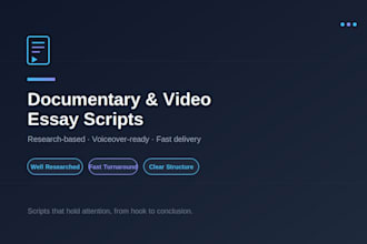 write research based documentry style video scripts