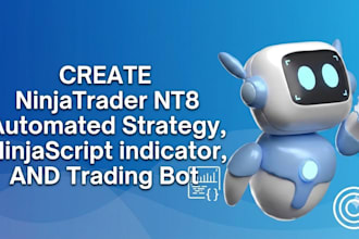 create ninjatrader nt8 automated strategy, ninjascript indicator and trading bot