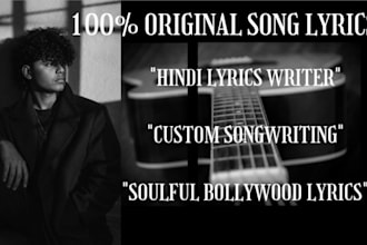 write original bollywood lyrics as per your requirements