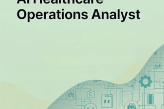 be your ai healthcare operations analyst