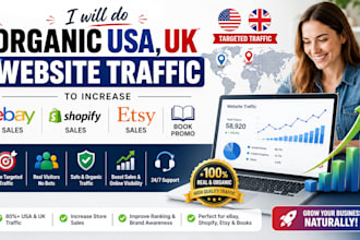 do organic USA,UK website traffic to increase ebay shopify sales etsy book promo