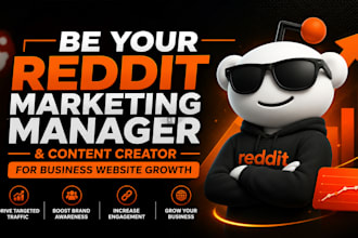 be your reddit marketing manager and content creator for business website growth