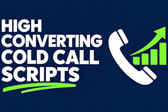 write high converting cold call scripts for your sales team