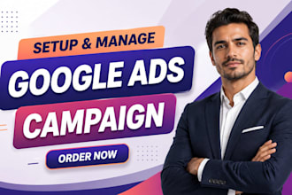 be your google ads adwords PPC expert for campaign setup and management
