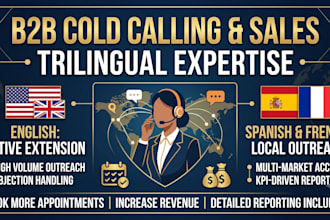 do b2b, b2c cold calling and sales in spanish, french, and english