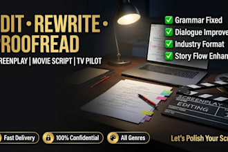 edit rewrite proofread screenplay movie script TV pilot and script formatting