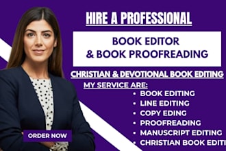 proofread, line and copy edit your christain, devotional or faith based book