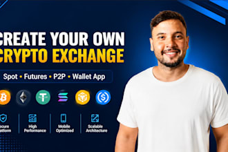 develop crypto exchange website and mobile apps