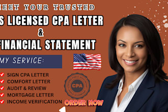 write and sign US CPA letter, income verification, financial statement, CPA
