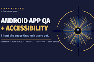 qa test your android app for bugs and accessibility issues