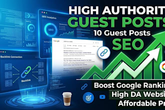 build SEO backlinks with 10 high authority guest posts