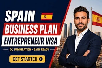 develop a bank and immigration ready business plan for spain entrepreneurs