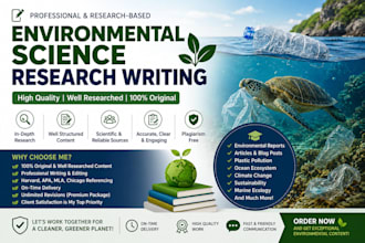 provide expert environmental science research and content writing