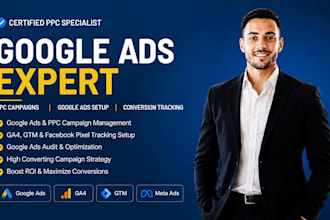 be your google ads expert, PPC manager, campaign setup and optimization