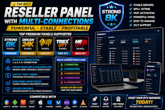 best reseller panel wit multi conx strong8k, dream24k, lion ott, trex mega