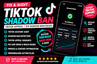 fix and audit tiktok shadow ban,tiktok appeal, fix shadow ban issues
