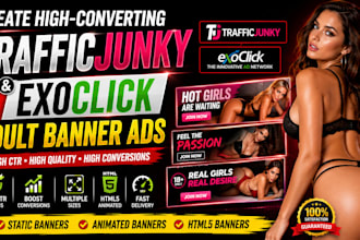 create high converting trafficjunky and exoclick adult banner ads