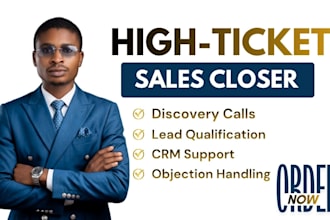 represent your business and professionally close high ticket sales