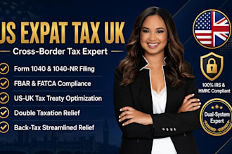 us expat tax UK accountant file US UK tax treaty fbar fatca form 1040 return