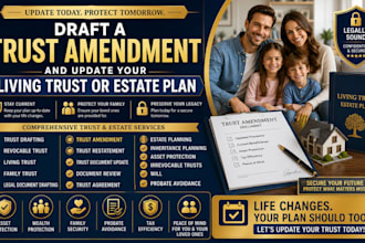 draft a trust amendment and update your living trust or estate plan
