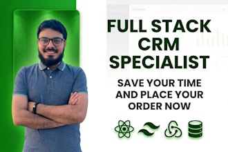 be your front end web developer, CRM developer, website design expert