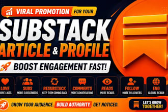 viral promote your substack article fast