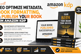 seo optimize metadata, book formatting, and publish your book on amazon KDP