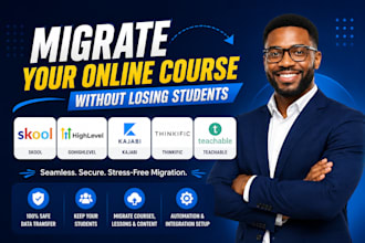 migrate online course to skool gohighlevel kajabi teachable thinkific automation