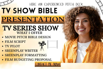 create web TV series pitch bible TV pitch deck pilot script show, series, bible