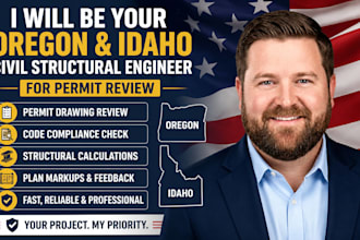 be your oregon and idaho civil structural engineer for permit review