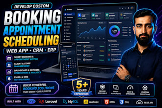 develop custom booking appointment scheduling web app,crm,erp