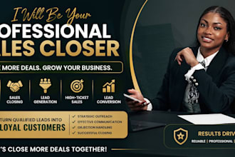 be your high ticket sales closer