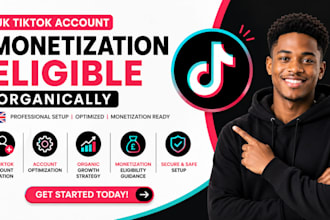 create UK tiktok account monetization eligible organically growth