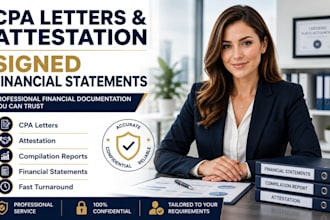 prepare CPA letter, attestation, compilation and signed financial statements