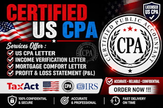 provide urgent US CPA letter, income verification, and mortgage comfort letter