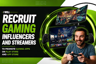 recruit gaming influencers and streamers for your gaming app promotion