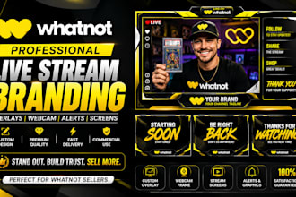 design a professional whatnot live stream branding package