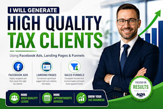 generate high quality tax clients using facebook ads, landing pages and funnels