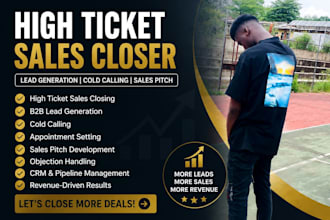 be your high ticket sales closer b2b sales representative appointment setter