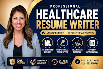 write or edit healthcare resume or CV for medical, nursing, physician, surgeon