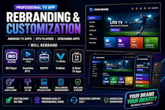 rebrand ibo player, smartone iptv, xciptv, tivimate, and TV apps
