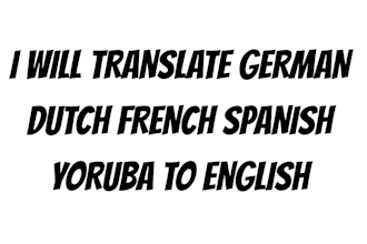 translate german dutch french spanish yoruba to english