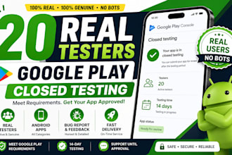 provide 20 google play closed testing testers for android app approval