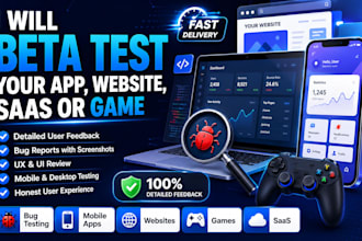 beta test your app website saas or game and provide feedback