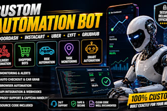 build doordash bot, instacart bot, uber bot, bot lyft, grabber bot, grubhub bot