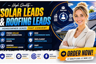 generate exclusive USA solar leads and roofing leads with verified homeowners