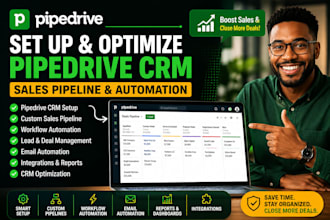 set up and optimize pipedrive CRM with sales pipeline and automation