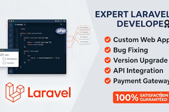 build custom laravel web app, fix bugs, upgrade, and integrate API