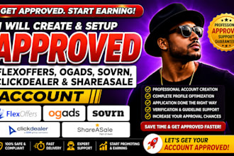 create, setup approved flexoffer, ogads, sovrn, clickdealer, sharesales account
