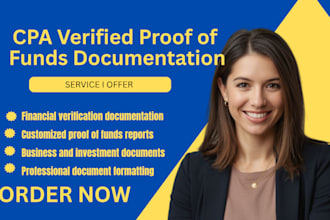 provide CPA verified proof of funds documentation